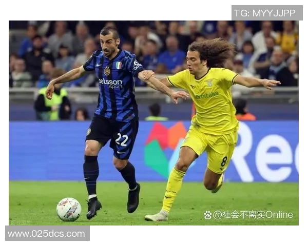 拉齐奥与国米激战正酣决战意甲榜首之争引人瞩目